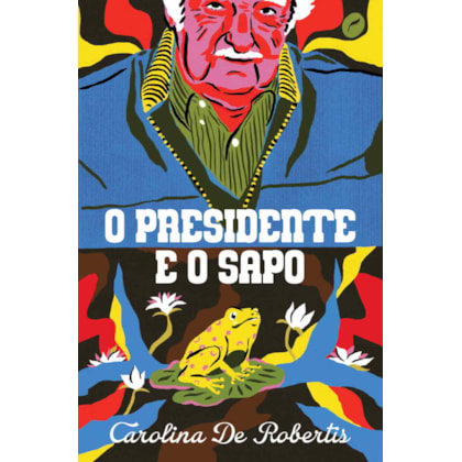 O PRESIDENTE E O SAPO