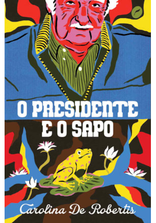 O PRESIDENTE E O SAPO