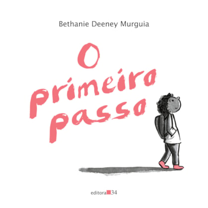 O PRIMEIRO PASSO