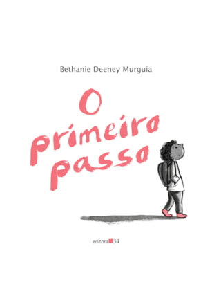 O PRIMEIRO PASSO