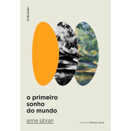O PRIMEIRO SONHO DO MUNDO