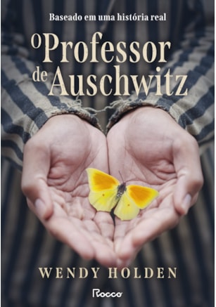 O PROFESSOR DE AUSCHWITZ