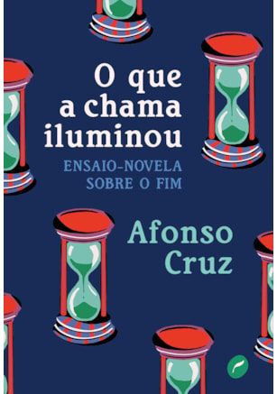 O QUE A CHAMA ILUMINOU