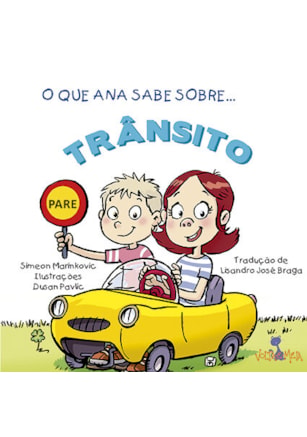 O QUE ANA SABE SOBRE TRÂNSITO