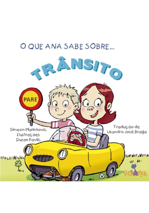 O QUE ANA SABE SOBRE TRÂNSITO