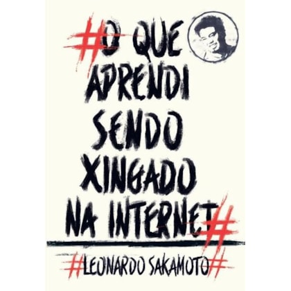 O QUE APRENDI SENDO XINGADO NA INTERNET