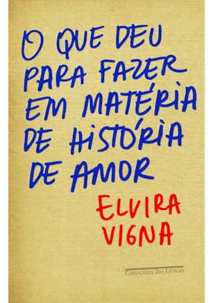 O QUE DEU PARA FAZER EM MATÉRIA DE HISTÓRIA DE AMOR
