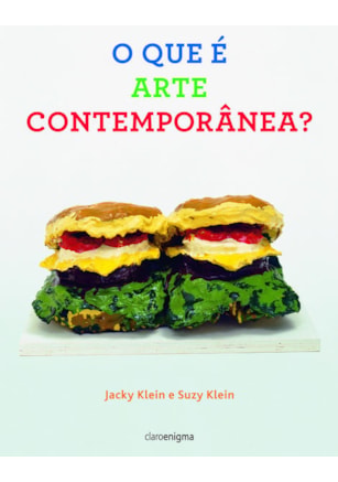 O QUE É ARTE CONTEMPORÂNEA?