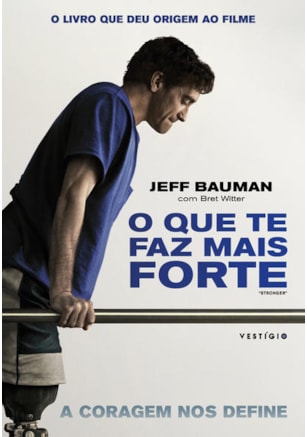 O QUE TE FAZ MAIS FORTE