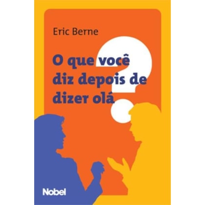 O QUE VOCÊ DIZ DEPOIS DE DIZER OLÁ?