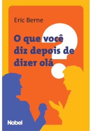 O QUE VOCÊ DIZ DEPOIS DE DIZER OLÁ?