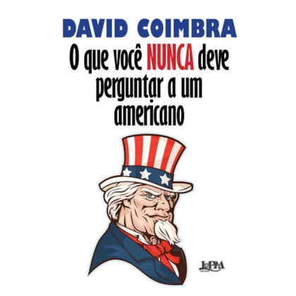 O QUE VOCÊ NUNCA DEVE PERGUNTAR A UM AMERICANO