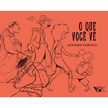 O QUE VOCÊ VÊ