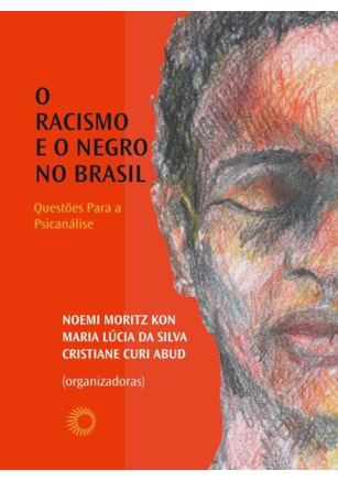 O RACISMO E O NEGRO NO BRASIL