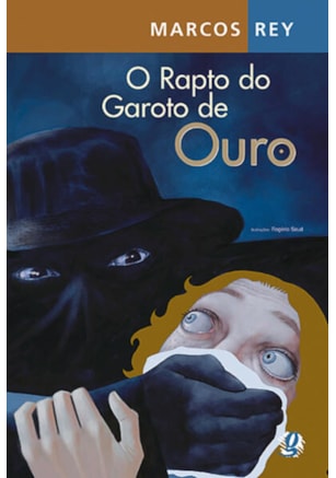 O RAPTO DO GAROTO DE OURO