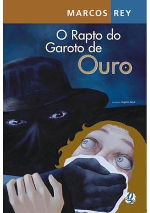 O RAPTO DO GAROTO DE OURO