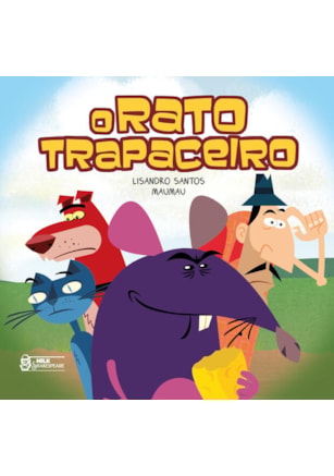 O RATO TRAPACEIRO