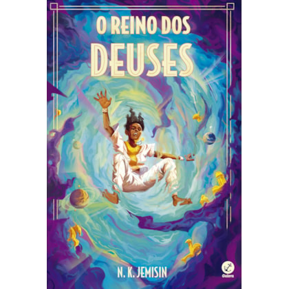O REINO DOS DEUSES (VOL. 3 TRILOGIA LEGADO)