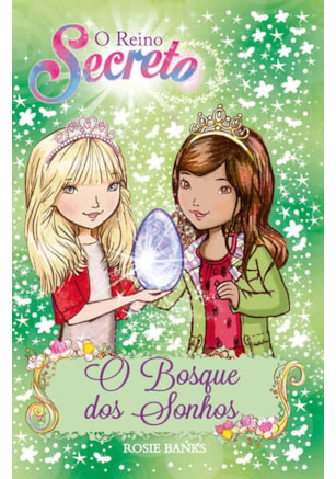 O REINO SECRETO - O BOSQUE DOS SONHOS - LIVRO 9