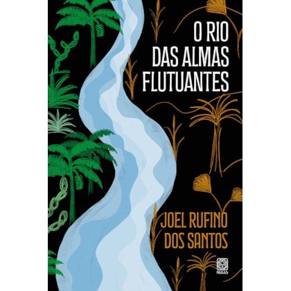 O RIO DAS ALMAS FLUTUANTES