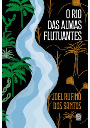 O RIO DAS ALMAS FLUTUANTES