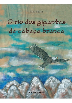 O RIO DOS GIGANTES DE CABEÇA BRANCA