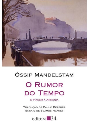 O RUMOR DO TEMPO E VIAGEM À ARMÊNIA