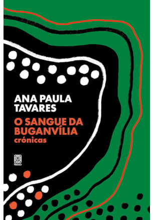 O sangue da buganvília: crônicas