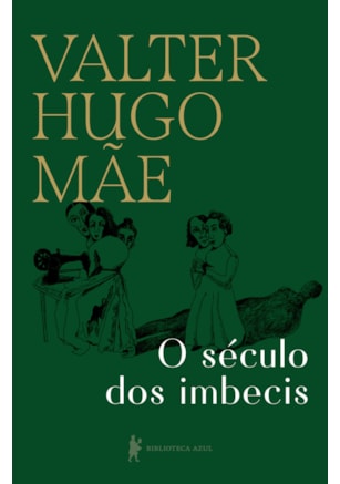 O SÉCULO DOS IMBECIS
