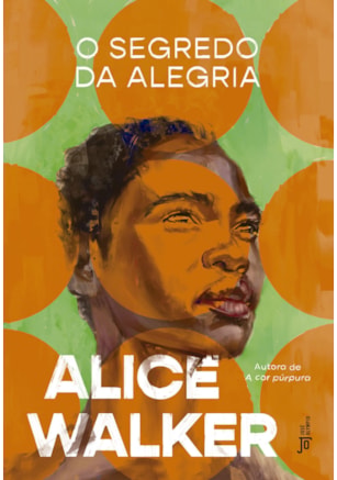 O SEGREDO DA ALEGRIA