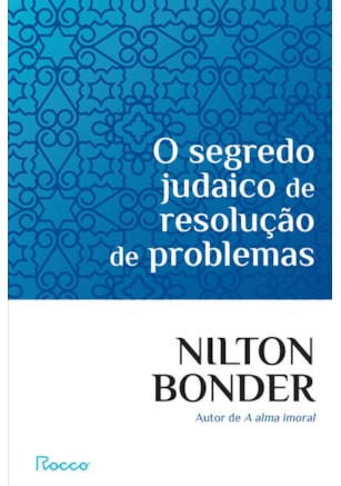 O SEGREDO JUDAICO DE RESOLUÇÃO DE PROBLEMAS