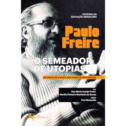 O SEMEADOR DE UTOPIAS
