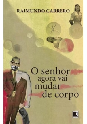O SENHOR AGORA VAI MUDAR DE CORPO