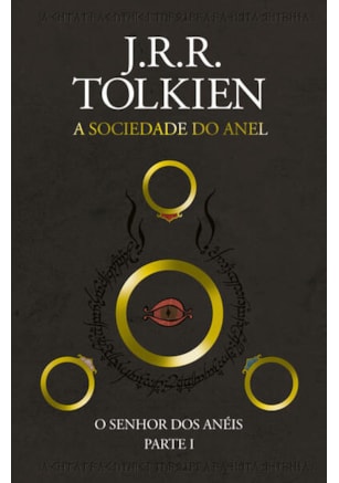 O SENHOR DOS ANÉIS: A SOCIEDADE DO ANEL