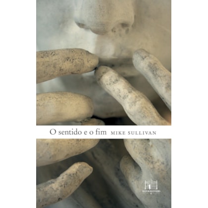 O SENTIDO E O FIM