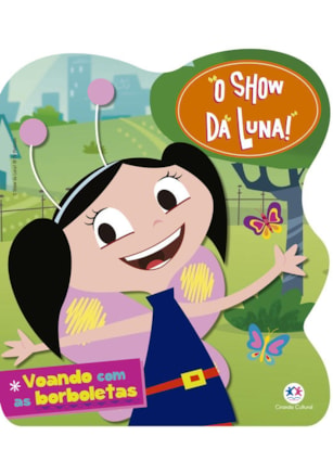 O Show da Luna - Voando com as borboletas