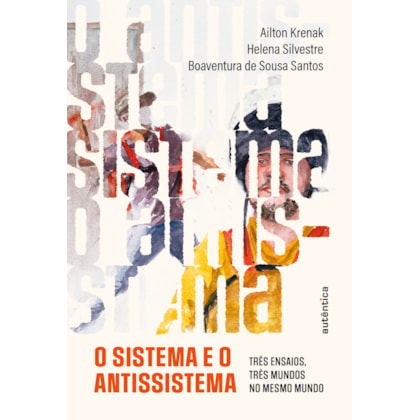 O SISTEMA E O ANTISSISTEMA