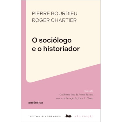 O sociólogo e o historiador