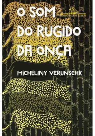 O SOM DO RUGIDO DA ONÇA – VENCEDOR JABUTI 2022