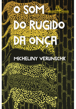 O SOM DO RUGIDO DA ONÇA – VENCEDOR JABUTI 2022