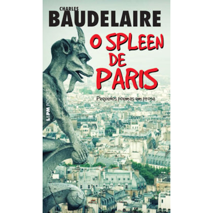 O spleen de Paris: pequenos poemas em prosa
