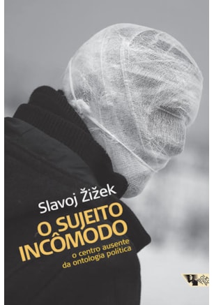 O SUJEITO INCÔMODO