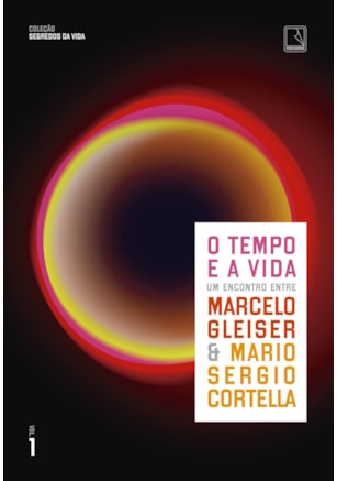 O TEMPO E A VIDA (VOL. 1 SEGREDOS DA VIDA)
