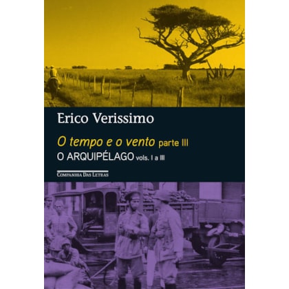O TEMPO E O VENTO — PARTE III — O ARQUIPÉLAGO — VOLS. I A III