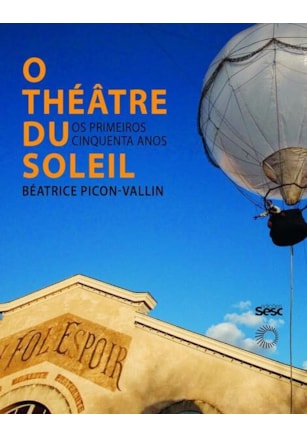 O THÉATRE DU SOLEIL