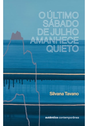 O ÚLTIMO SÁBADO DE JULHO AMANHECE QUIETO