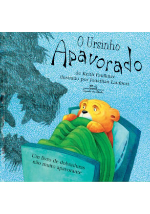 O ursinho apavorado