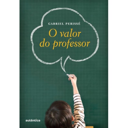 O VALOR DO PROFESSOR