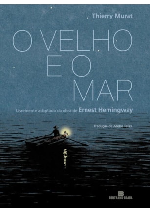 O VELHO E O MAR (GRAPHIC NOVEL)