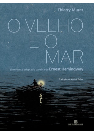 O VELHO E O MAR (GRAPHIC NOVEL)